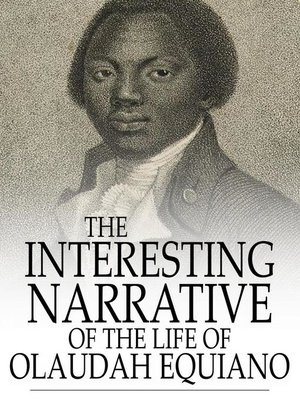 cover image of The Interesting Narrative of the Life of Olaudah Equiano